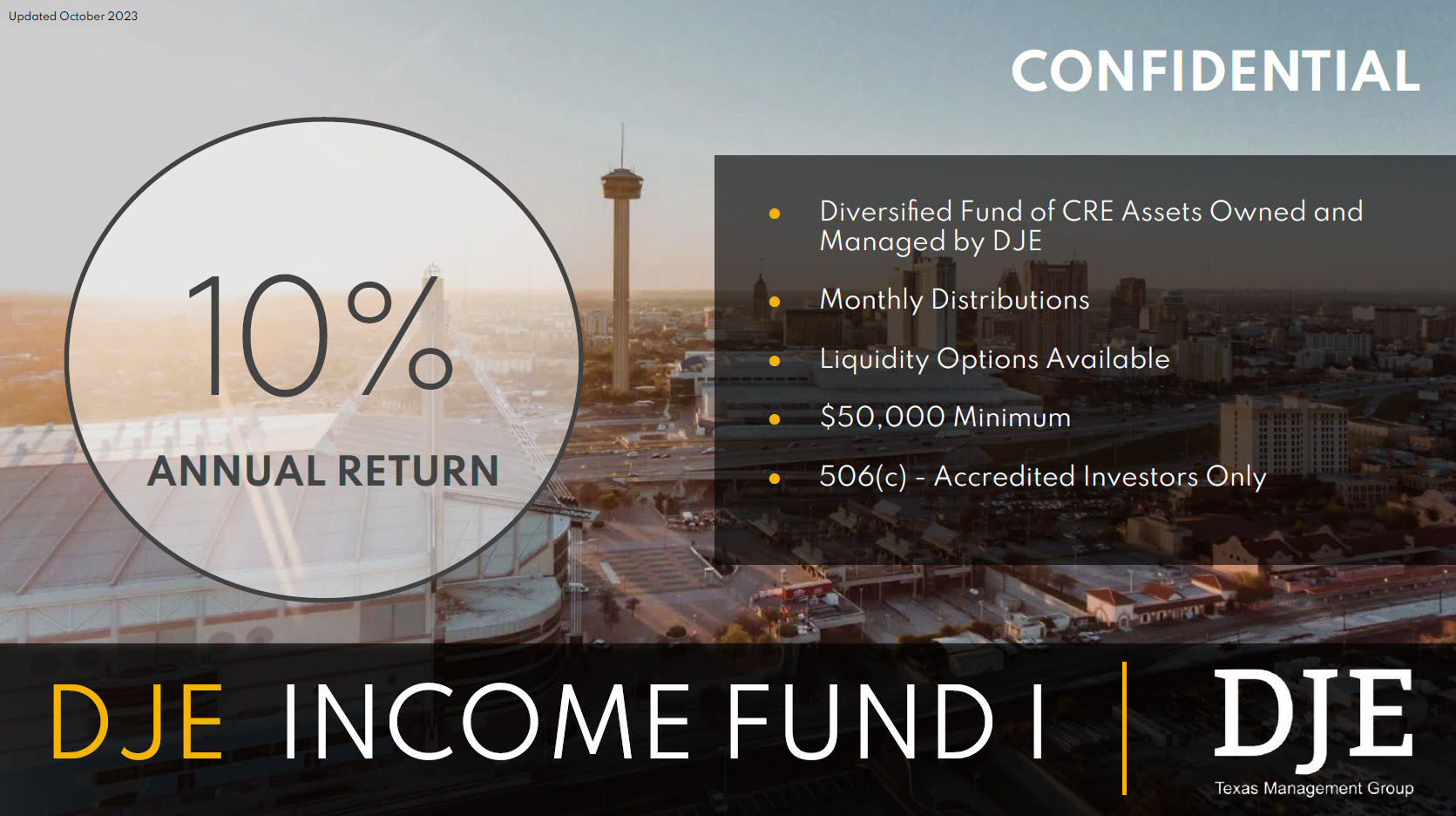 DJE Income Fund I Investor Presentation — 10% Annual Return, Confidential, Updated October 2023